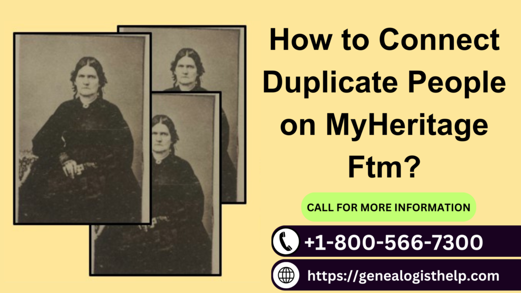 Duplicate People on MyHeritage ftm
